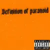 Kuttupnate - Definition of Paranoid - Single